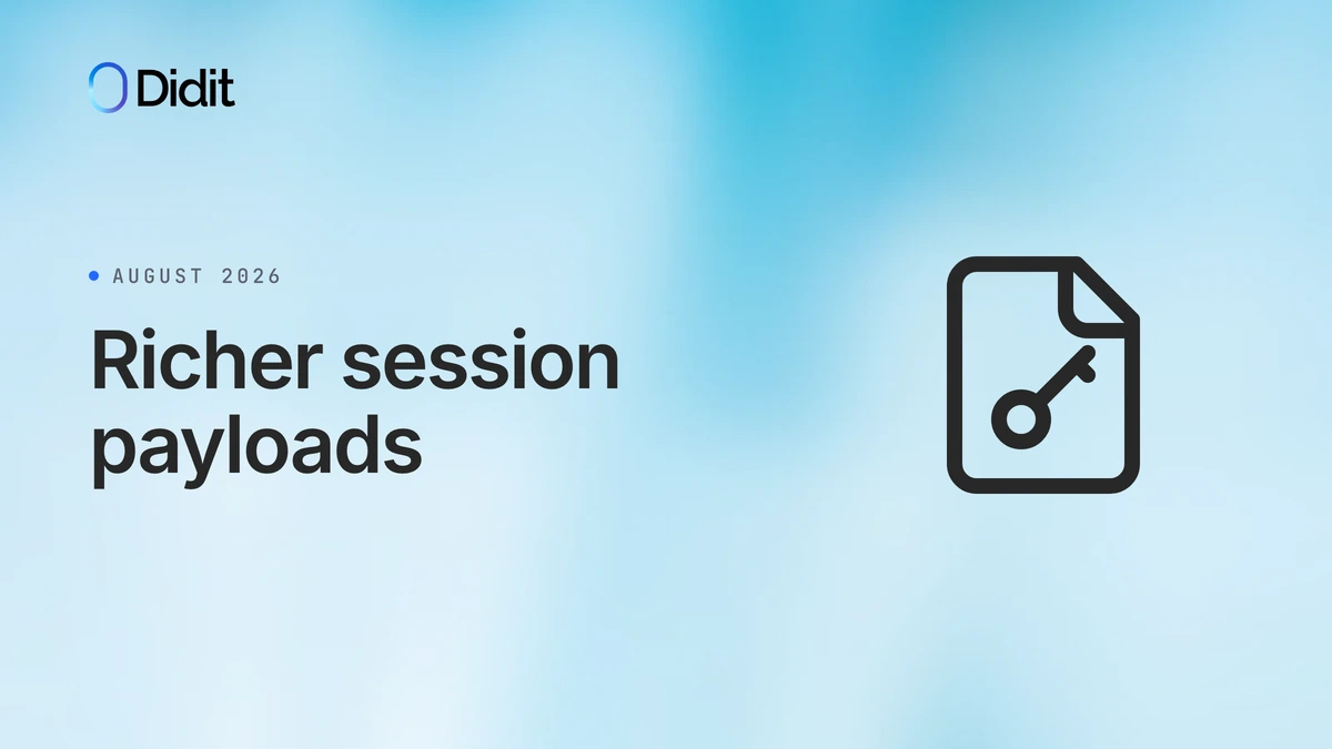 Didit card titled Richer session payloads