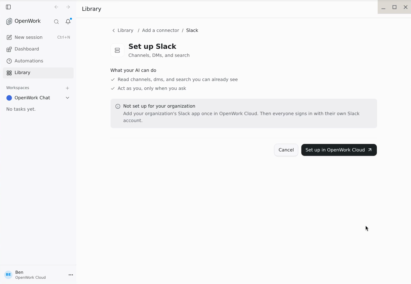 Set up Slack in the desktop app, with the Set up in OpenWork Cloud button