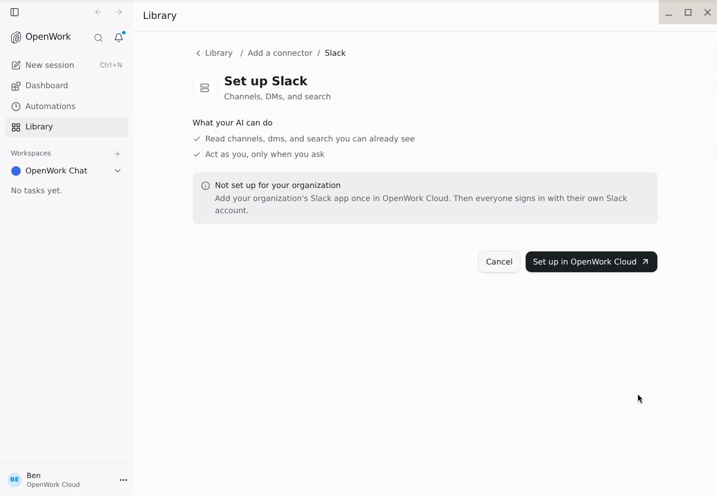 Set up Slack in the desktop app, with the Set up in OpenWork Cloud button