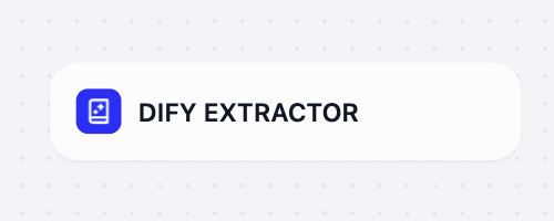 Dify 提取器