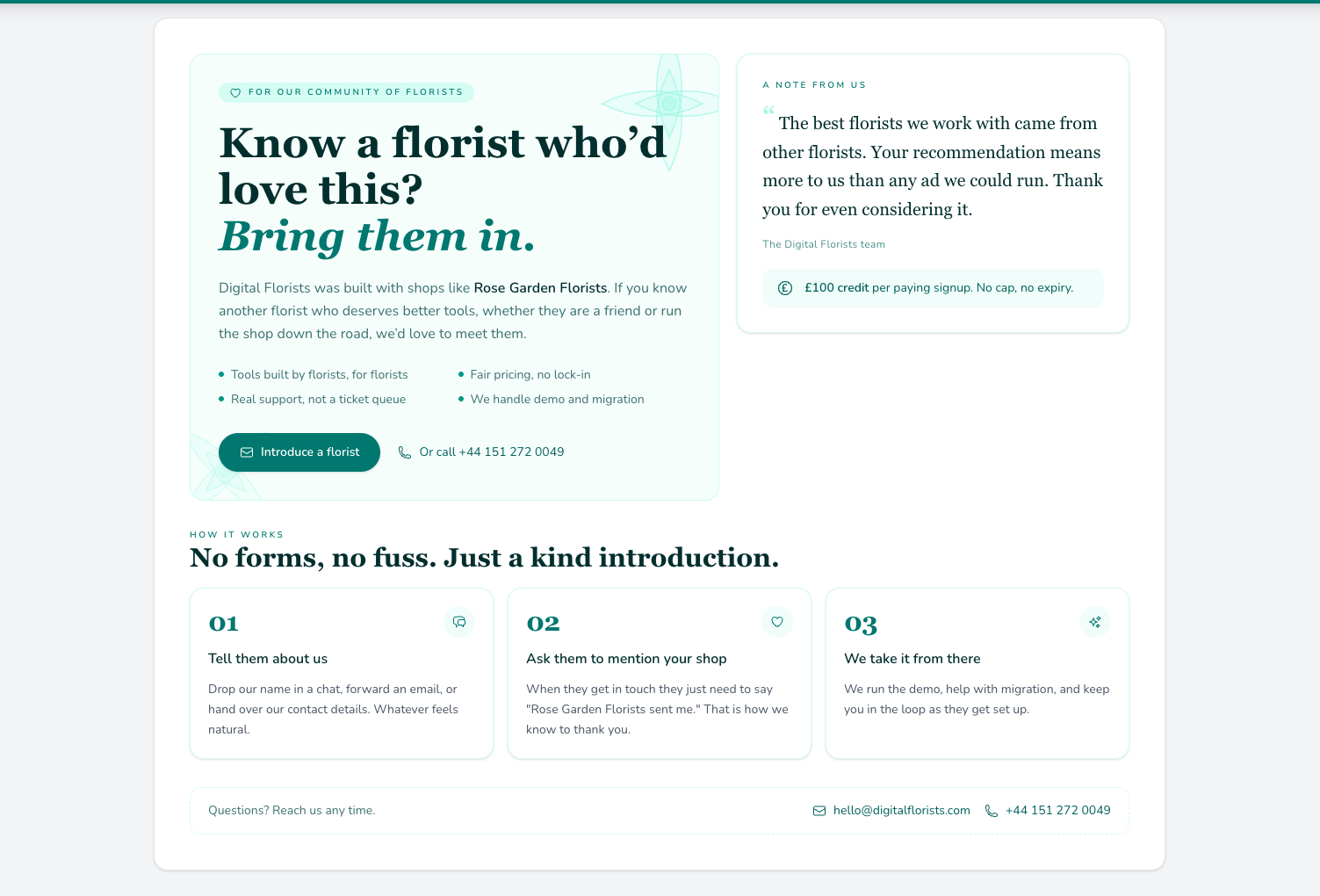 Refer a friend settings page with a hero inviting the shop to introduce another florist, a note promising £100 credit per paying signup, and three numbered steps: tell them about us, ask them to mention your shop, we take it from there