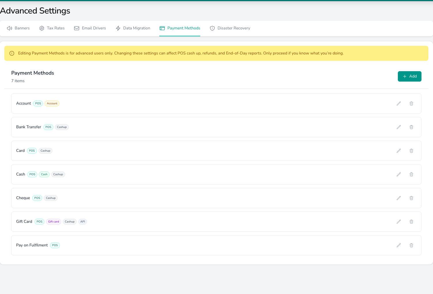 Payment Methods tab listing Account, Bank Transfer, Card, Cash, Cheque, Gift Card and Pay on Fulfilment, each with tags such as POS, Cashup and Cash, and a warning that changes affect cash up, refunds and End of Day reports.