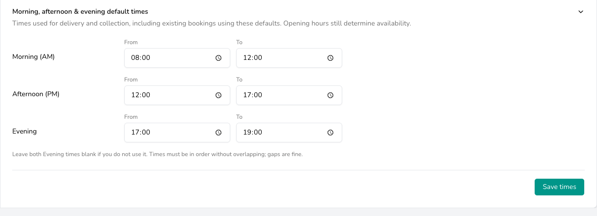 Morning, afternoon and evening default times card with Morning 08:00 to 12:00, Afternoon 12:00 to 17:00 and Evening 17:00 to 19:00, and a Save times button