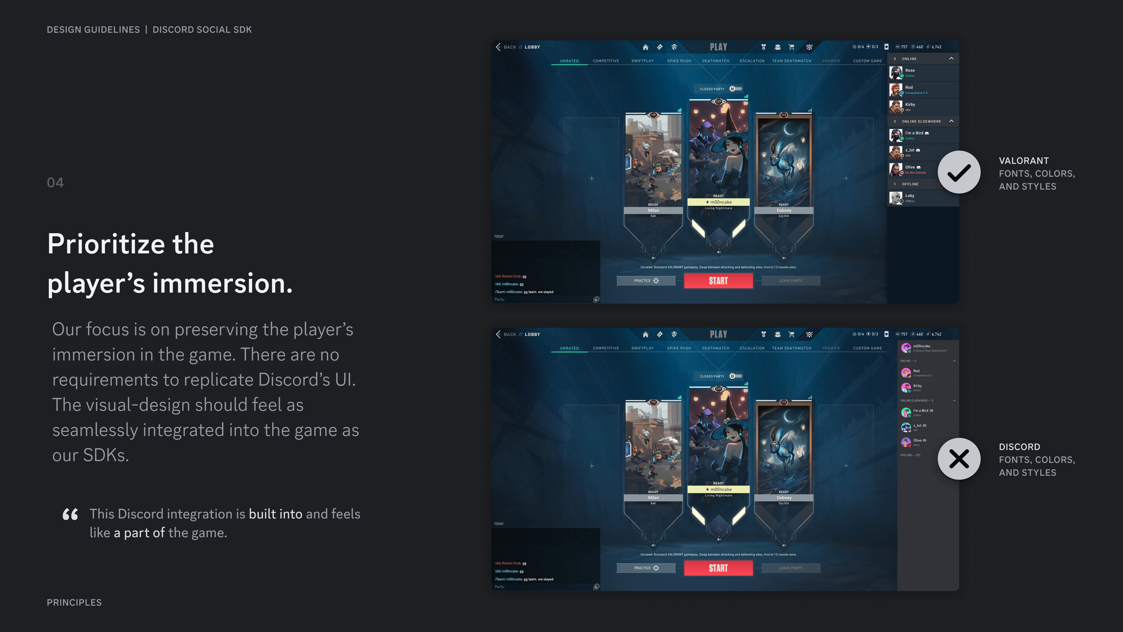 Prioritize the player's immersion