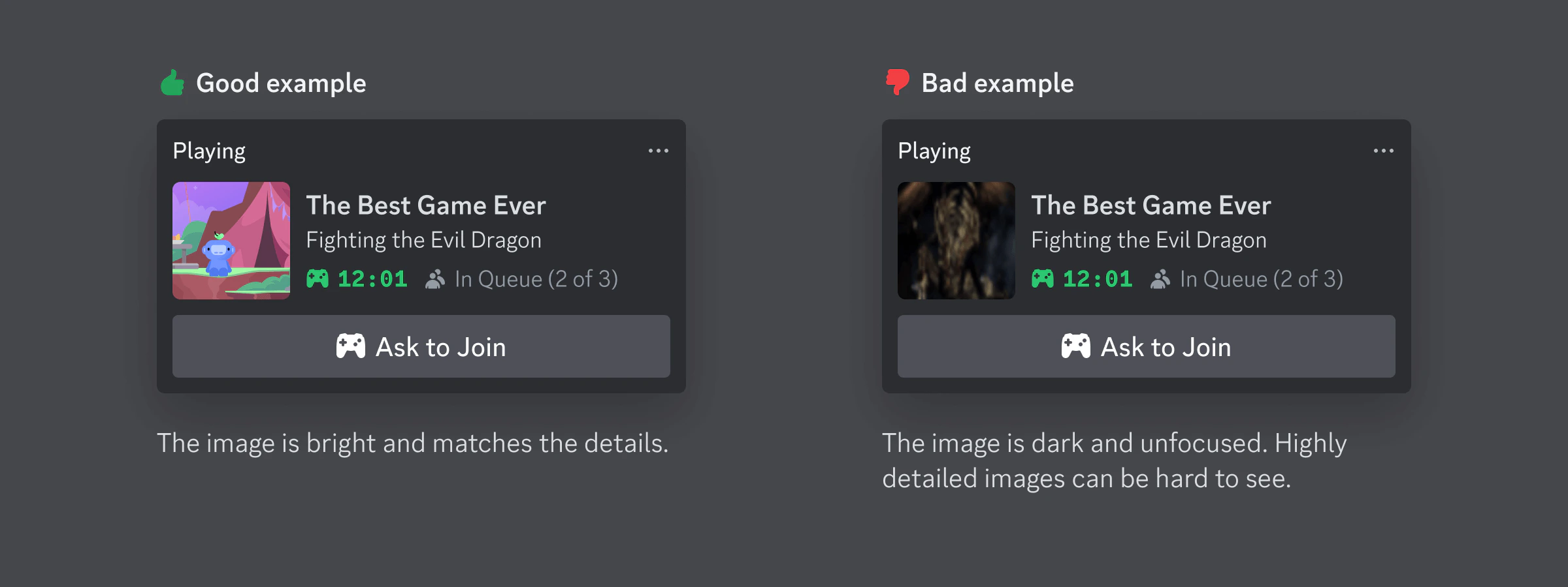 Example of a good rich presence icon that is clear and detailed compared to a bad icon that is too dark to see clearly