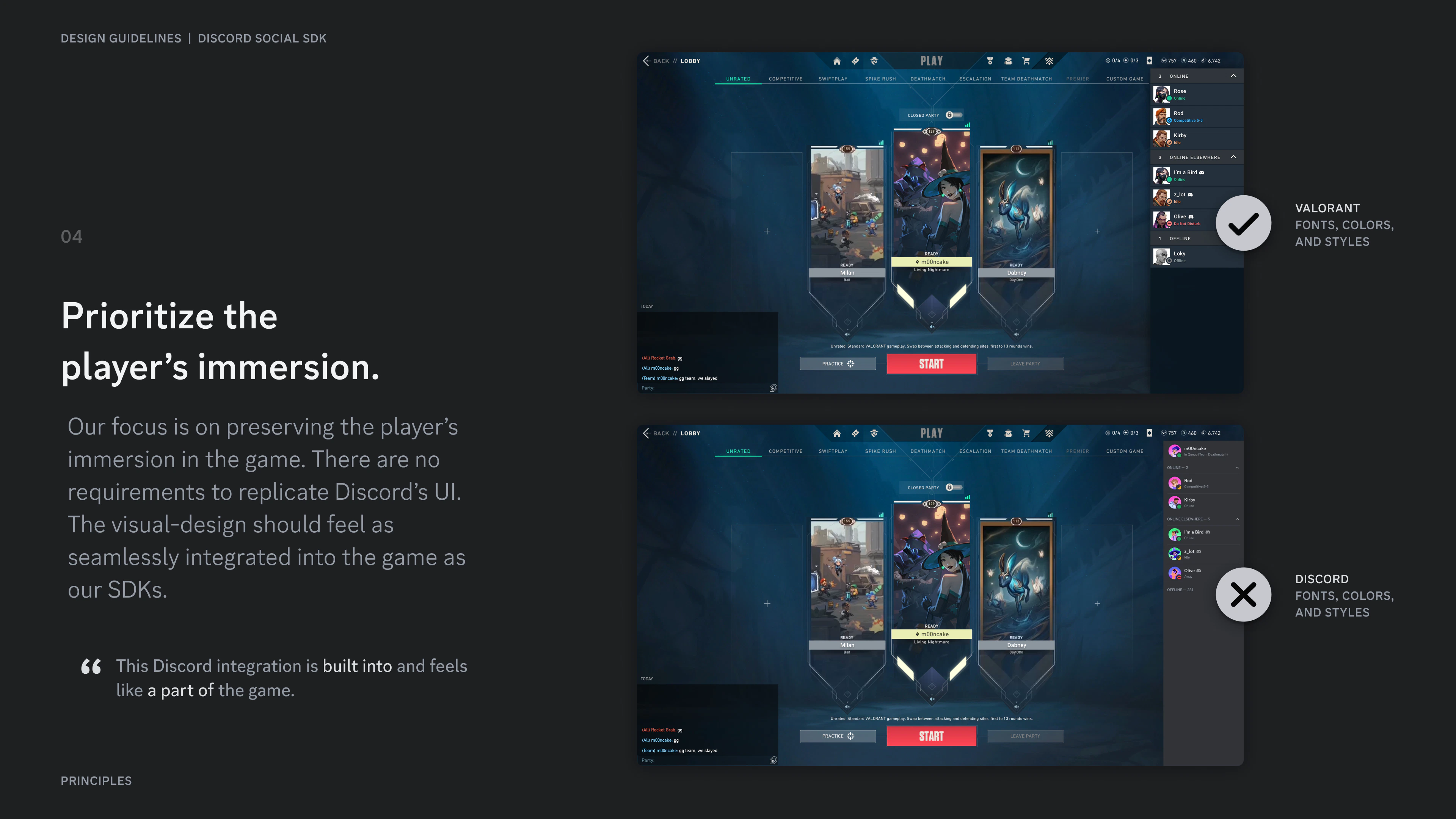 Prioritize the player's immersion