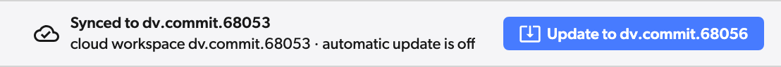 Workspace header reading Synced to dv.commit.68053, cloud workspace dv.commit.68053, automatic update is off, with an Update to dv.commit.68056 button