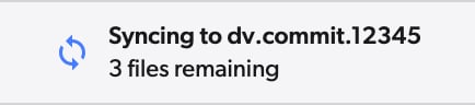 Workspace header reading Syncing to dv.commit.12345, 3 files remaining