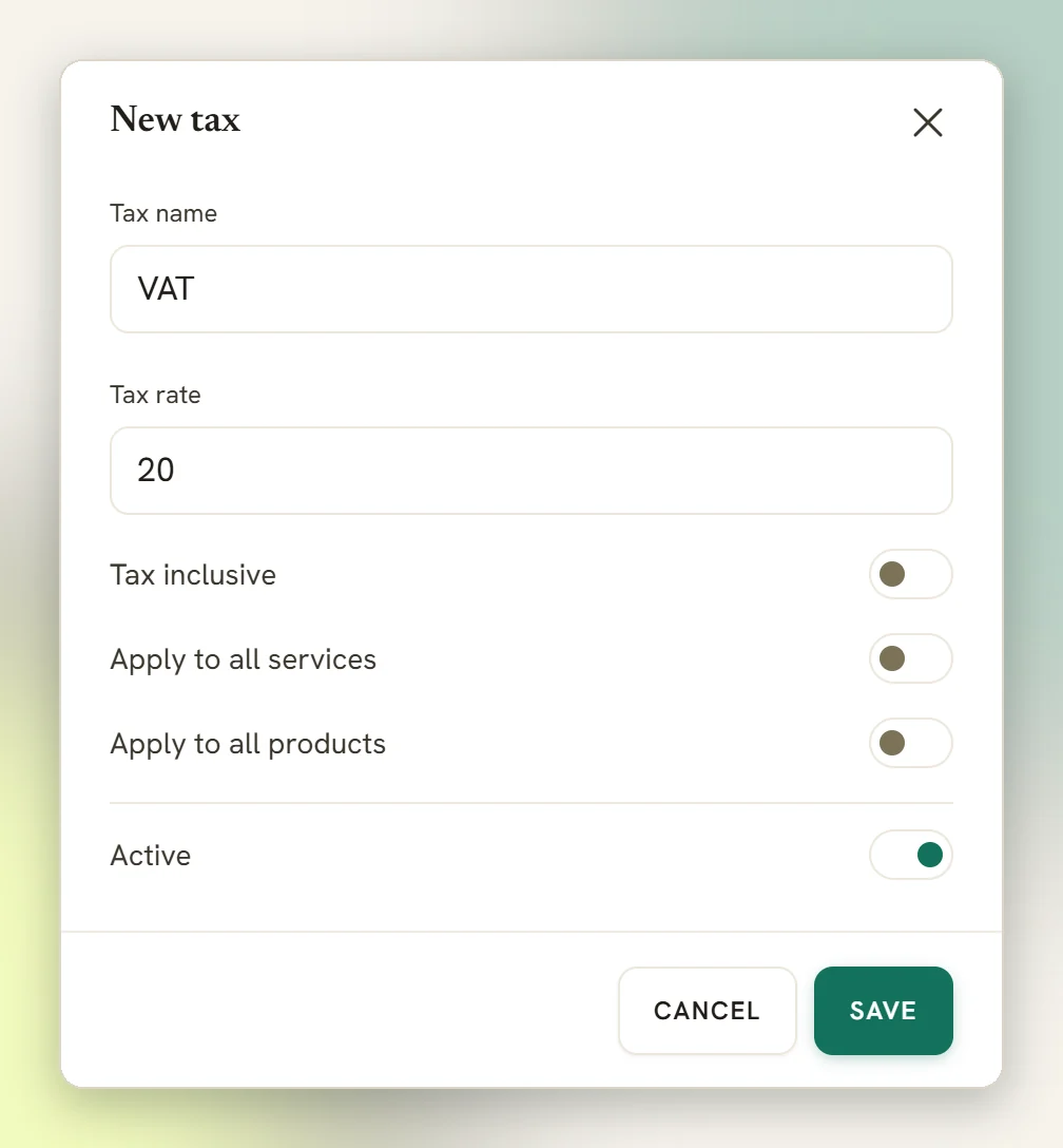 The New tax window with a tax name and rate entered and the Tax inclusive, Apply to all services, Apply to all products and Active switches