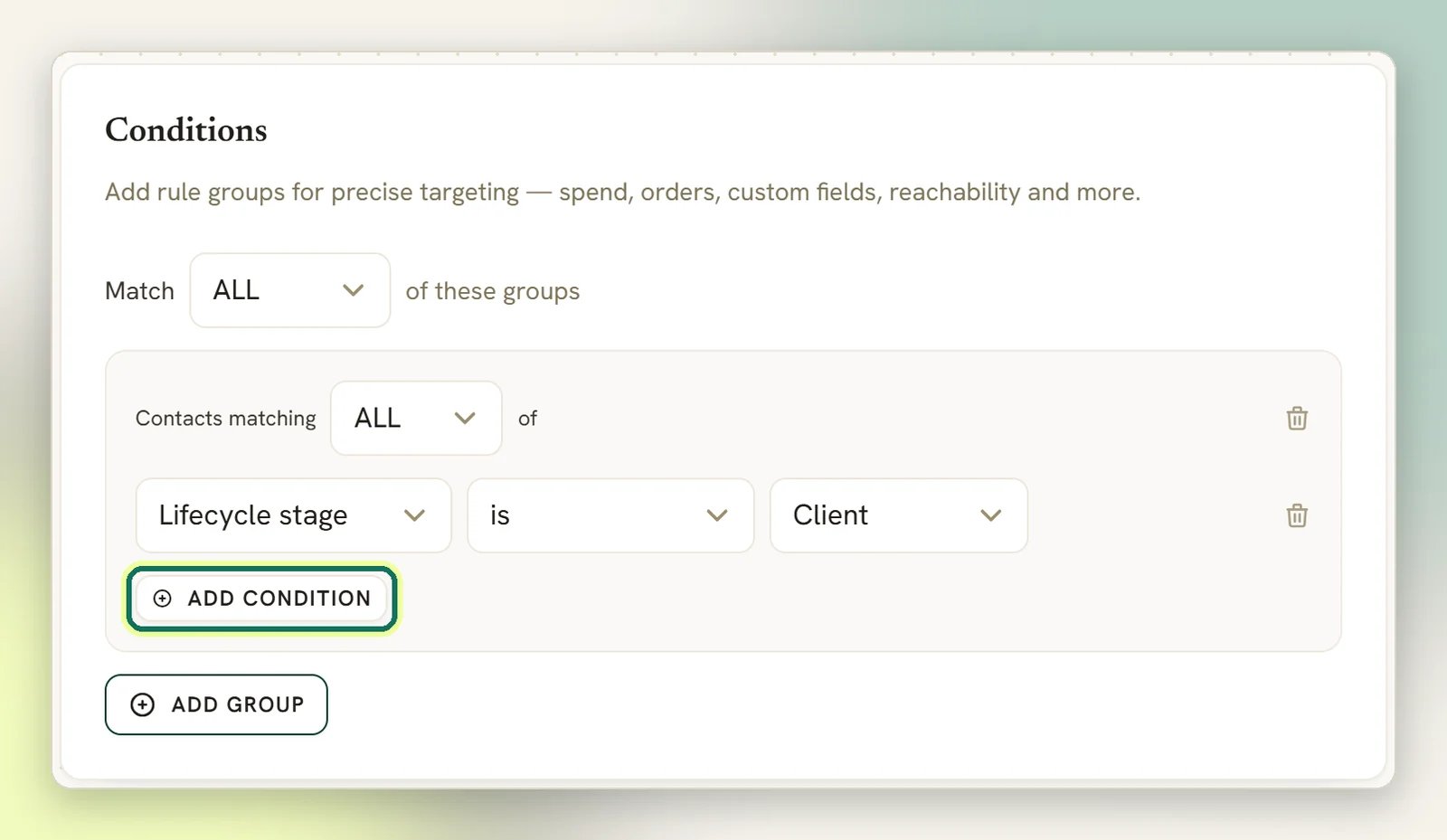 The Conditions section with one group containing a Lifecycle stage is Client rule, and the Add condition button highlighted