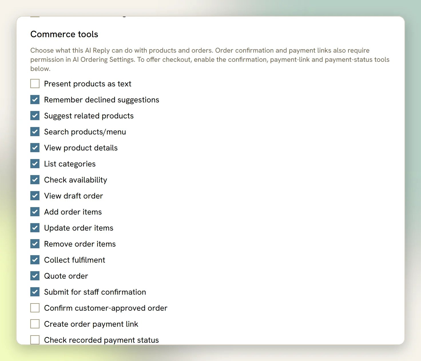 The Commerce tools checklist on the Built-in Tools tab, with the product, draft order and staff confirmation tools ticked and the confirmation and payment tools unticked