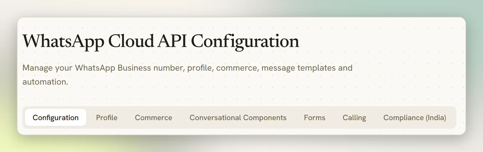 The WhatsApp Cloud API Configuration page with its Configuration, Profile, Commerce, Conversational Components, Forms, Calling and Compliance tabs