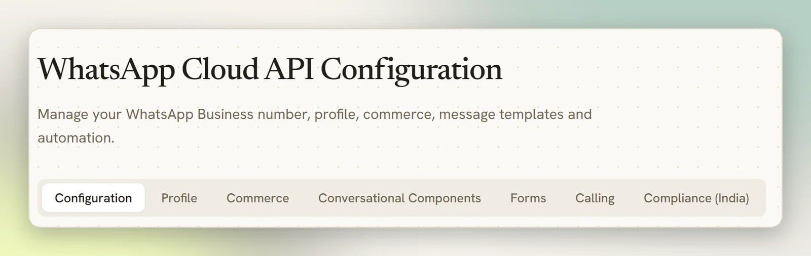 The WhatsApp Cloud API Configuration page with its Configuration, Profile, Commerce, Conversational Components, Forms, Calling and Compliance tabs