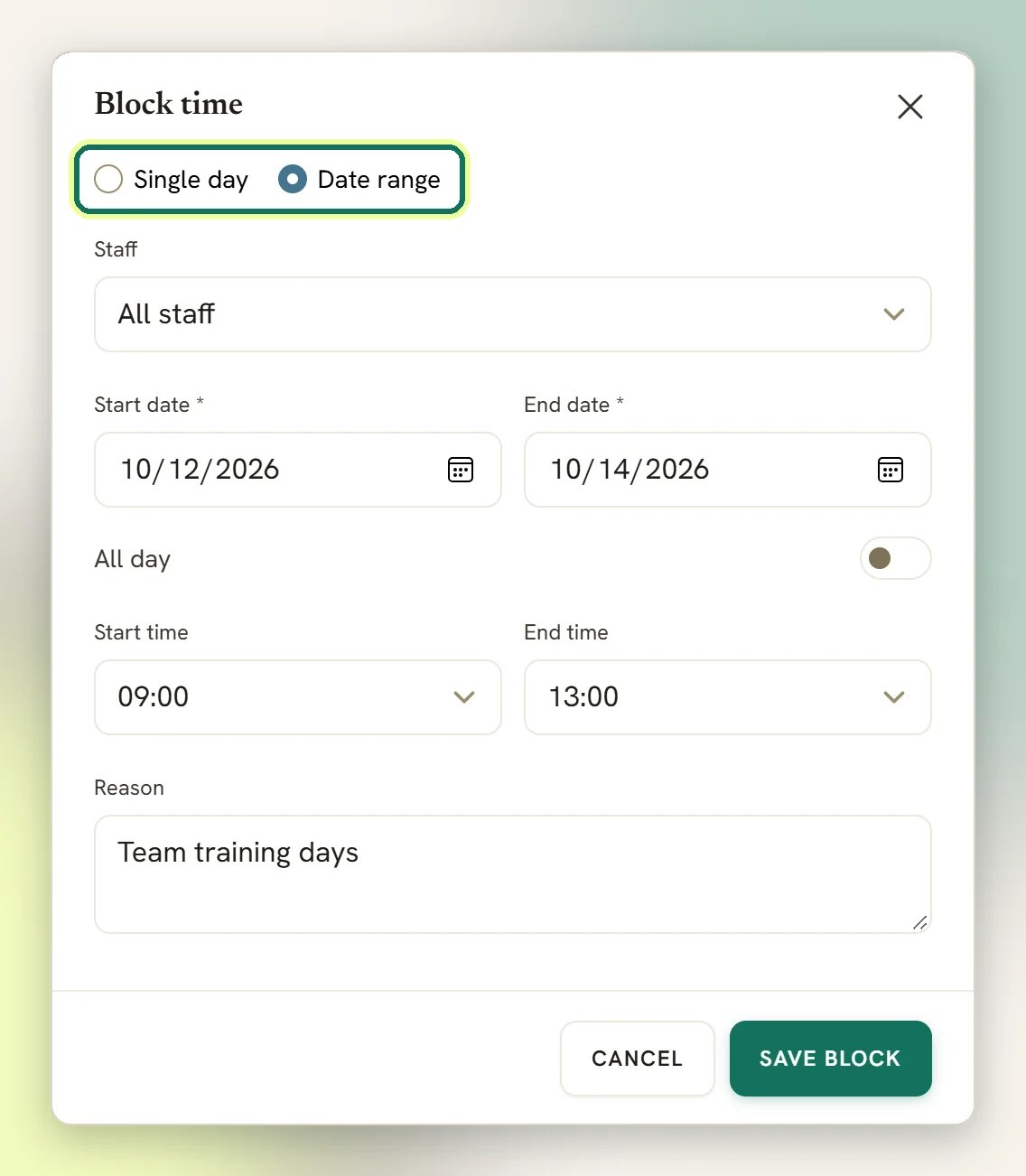 The Block time window with Date range selected and highlighted, All staff, a start and end date, 09:00 to 13:00 and a reason