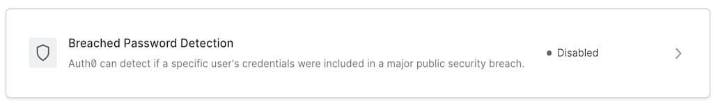 La bascule permettant d’activer la détection des mots de passe compromis dans Auth0