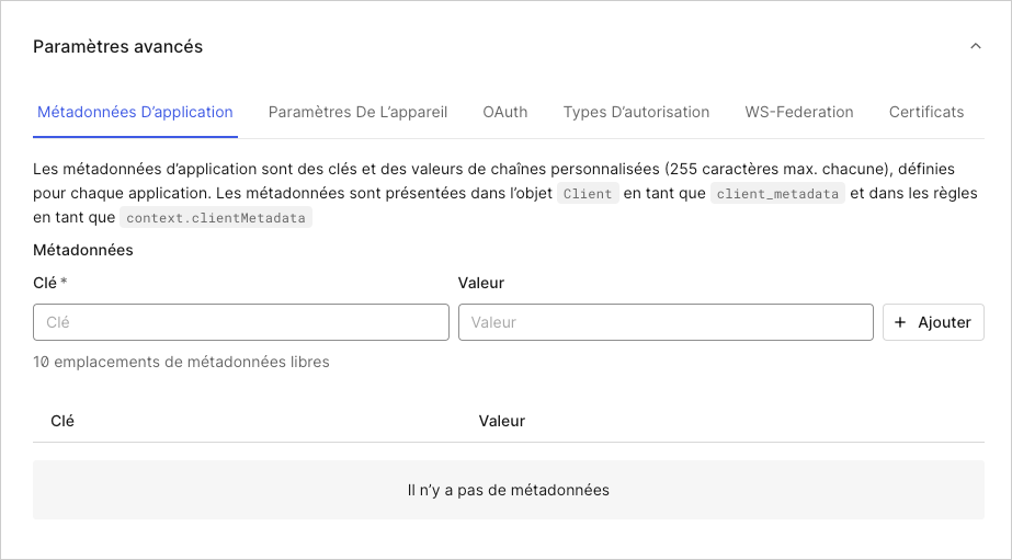 Dashboard (Tableau de bord) Applications Onglet Application Settings (Paramètres d’application) Advanced Settings (Paramètres avancés) Onglet Application Metadata (Métadonnées d’application)