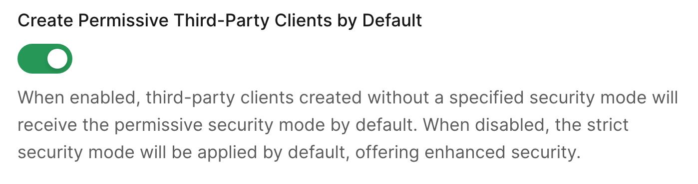 Create Permissive Third-Party Clients Bt Default