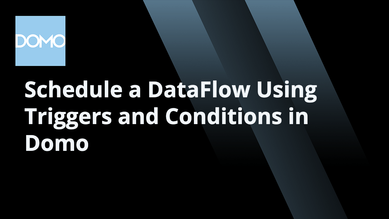 microlearning-schedule-a-dataflow-using-triggers-and-conditions-in-domo
