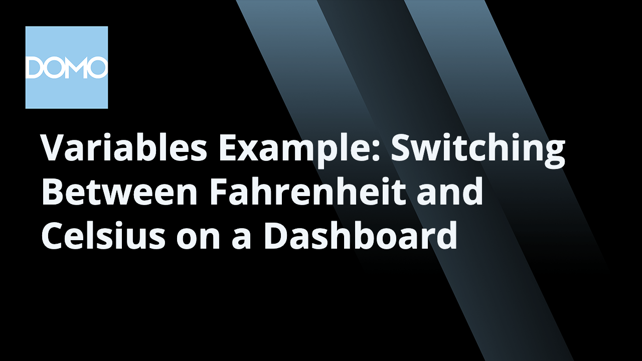 microlearning-variables-example-switching-between-fahrenheit-and-celsius-on-a-dashboard