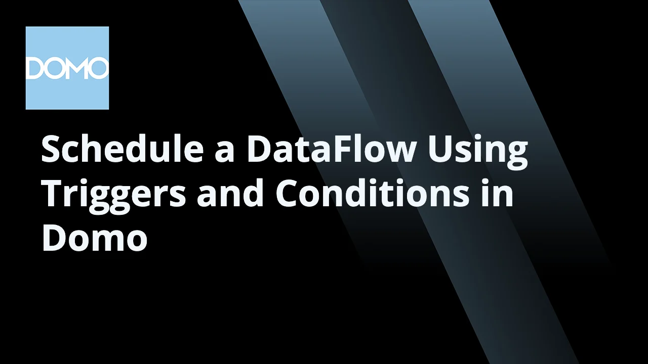 microlearning-schedule-a-dataflow-using-triggers-and-conditions-in-domo