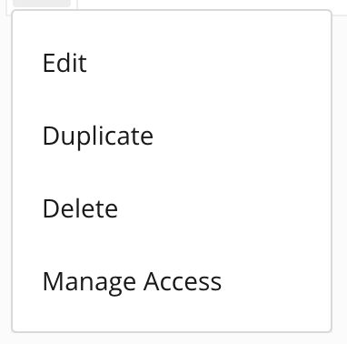 More options menu for a navigation config with Edit, Duplicate, Delete, and Manage Access