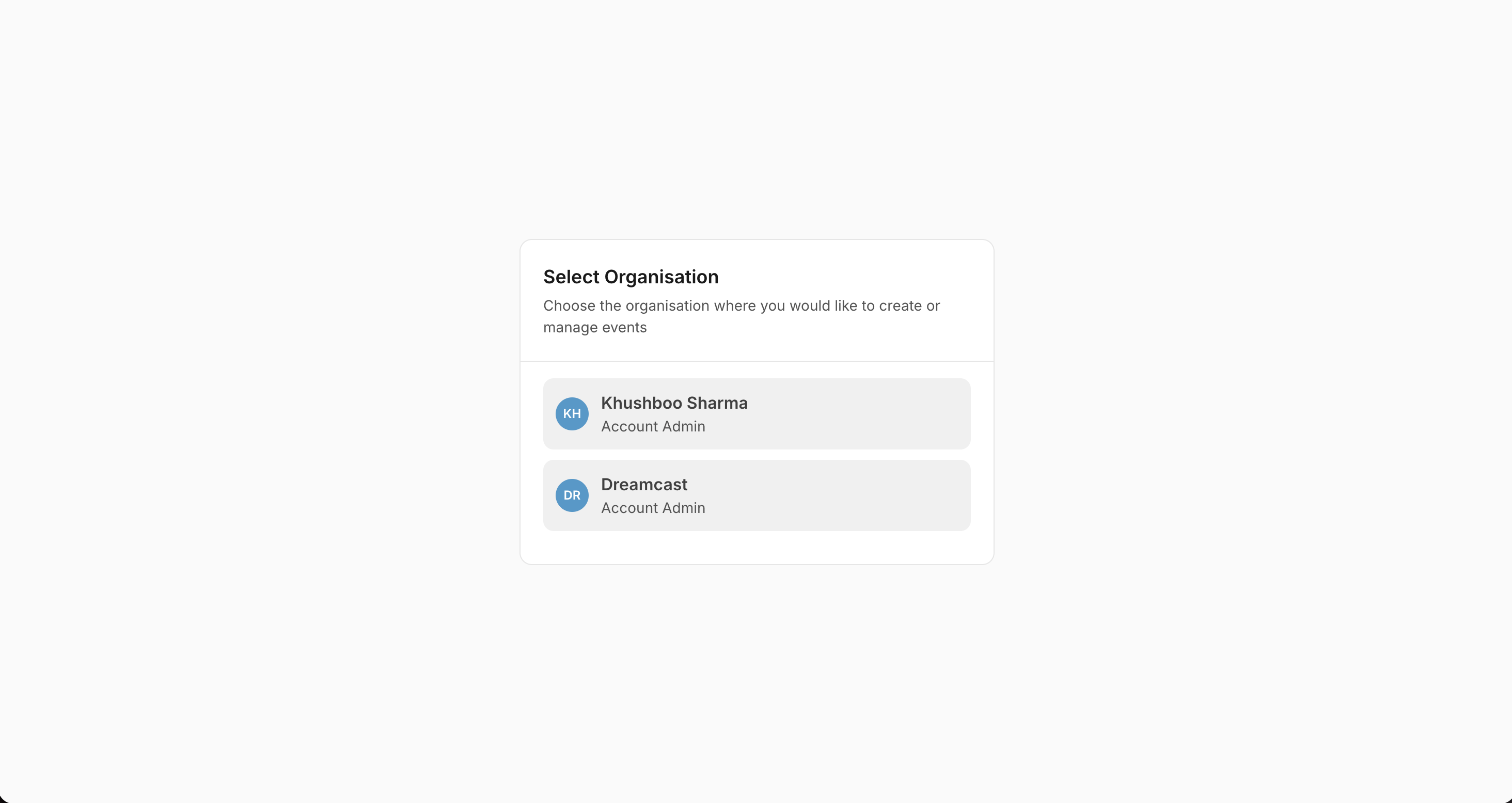Select Organisation screen listing the organisations you can manage.