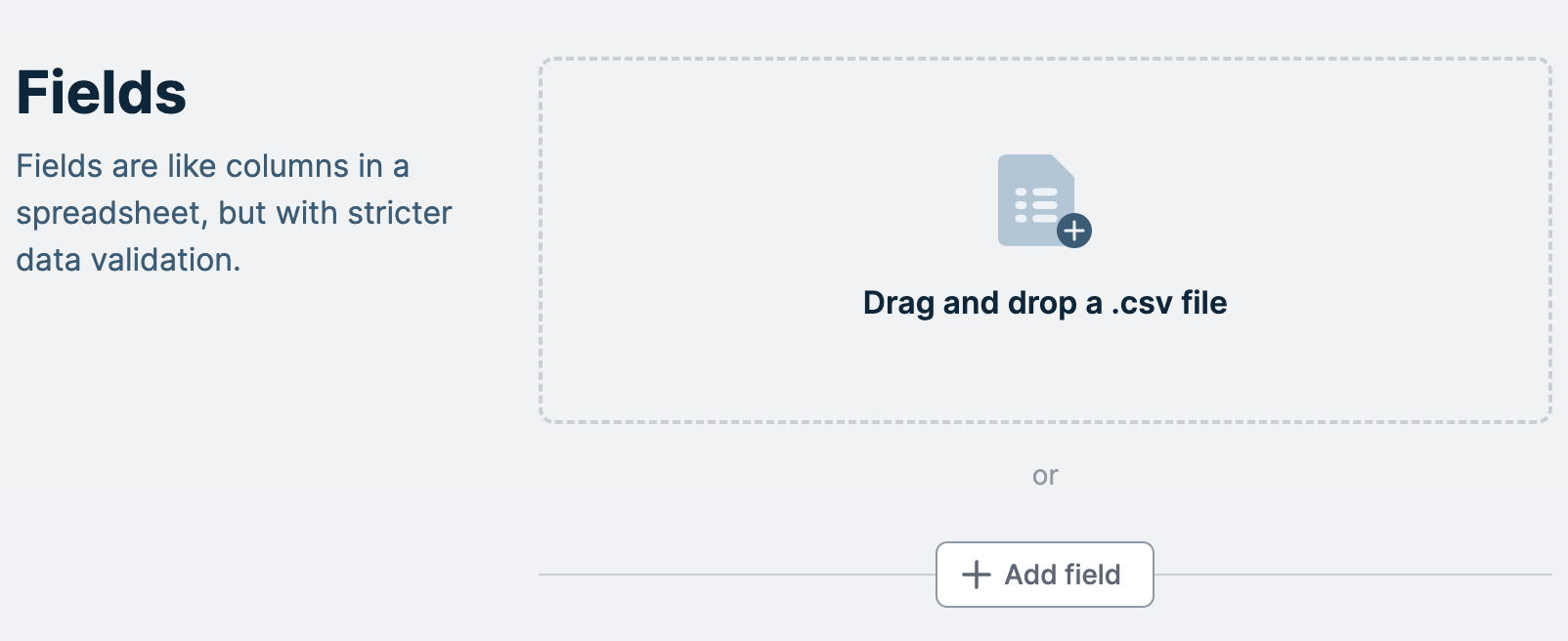 Use an existing file or manually add fields