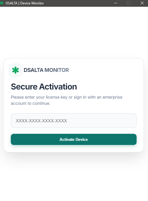 DSALTA Device Monitor Secure Activation screen with a license key field and an Activate Device button