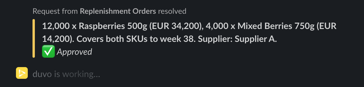 The same Slack thread after approval. The request is marked resolved and approved, and Duvo posts a live status update showing it is still working.