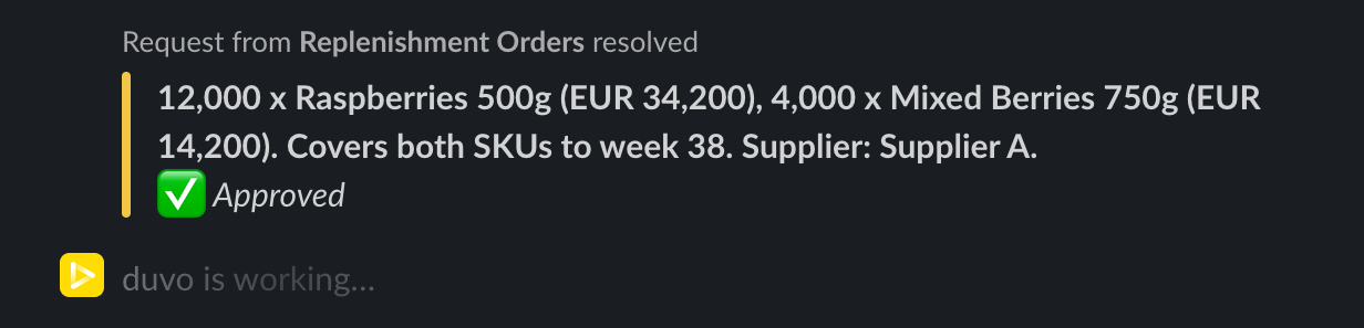 The same Slack thread after approval. The request is marked resolved and approved, and Duvo posts a live status update showing it is still working.