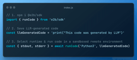 A way to run LLM-generated code in sandboxed environments