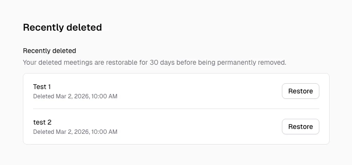 Recently deleted meetings in settings with Restore buttons for each soft-deleted meeting.