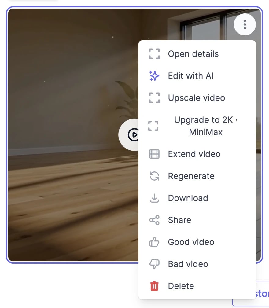 The menu of a video: Open details, Edit with AI, Upscale video, Upgrade to 2K · MiniMax, Extend video, Regenerate, Download, Share, Good video, Bad video, and Delete