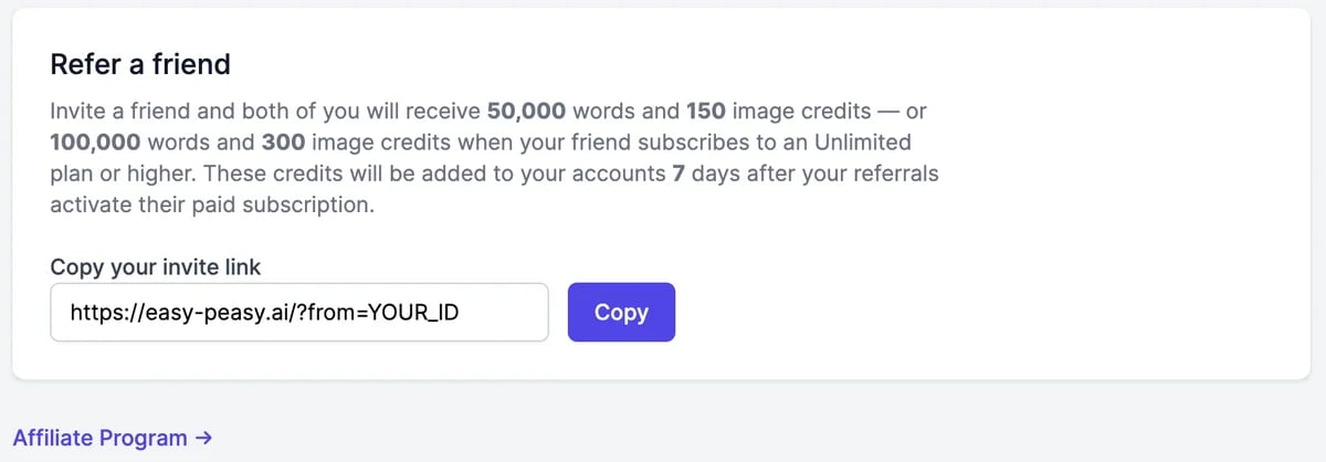Refer a friend: invite a friend and both of you receive 50,000 words and 150 image credits, or 100,000 words and 300 image credits when your friend subscribes to an Unlimited plan or higher, with the invite link and a Copy button, and an Affiliate Program link