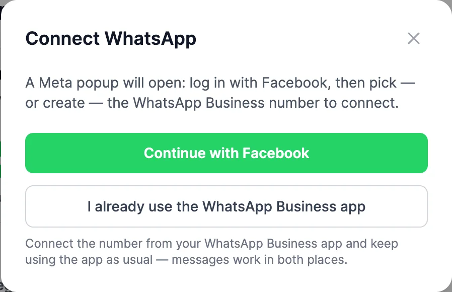 Connect WhatsApp: Continue with Facebook, or I already use the WhatsApp Business app to keep using the app with messages working in both places