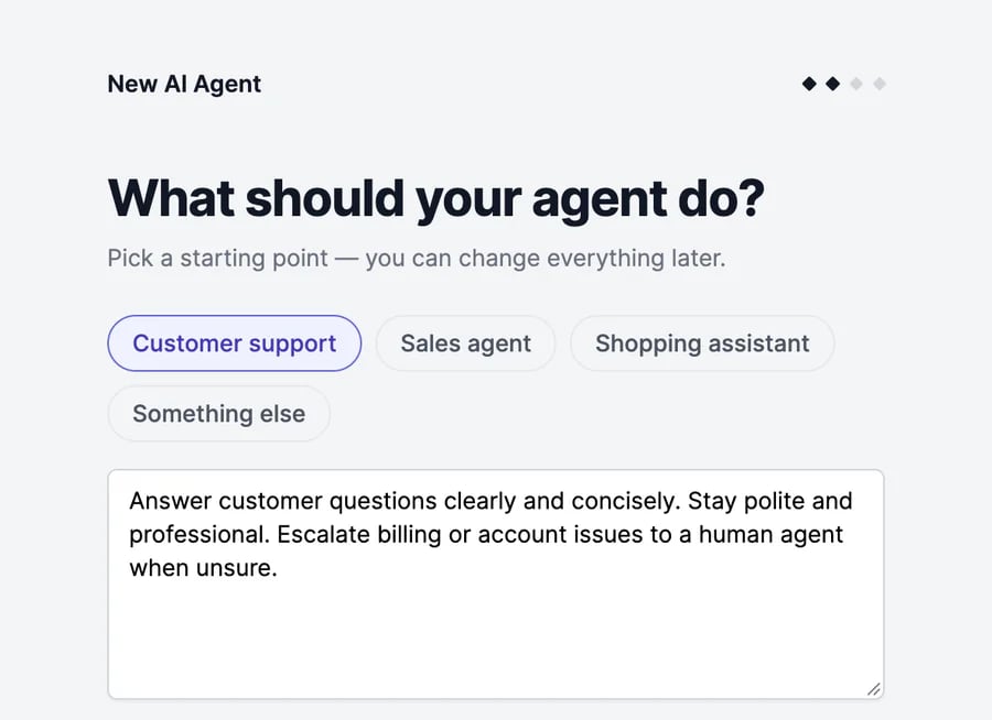 What should your agent do? with Customer support selected and its description: answer customer questions clearly and concisely, stay polite, and escalate billing or account issues to a human