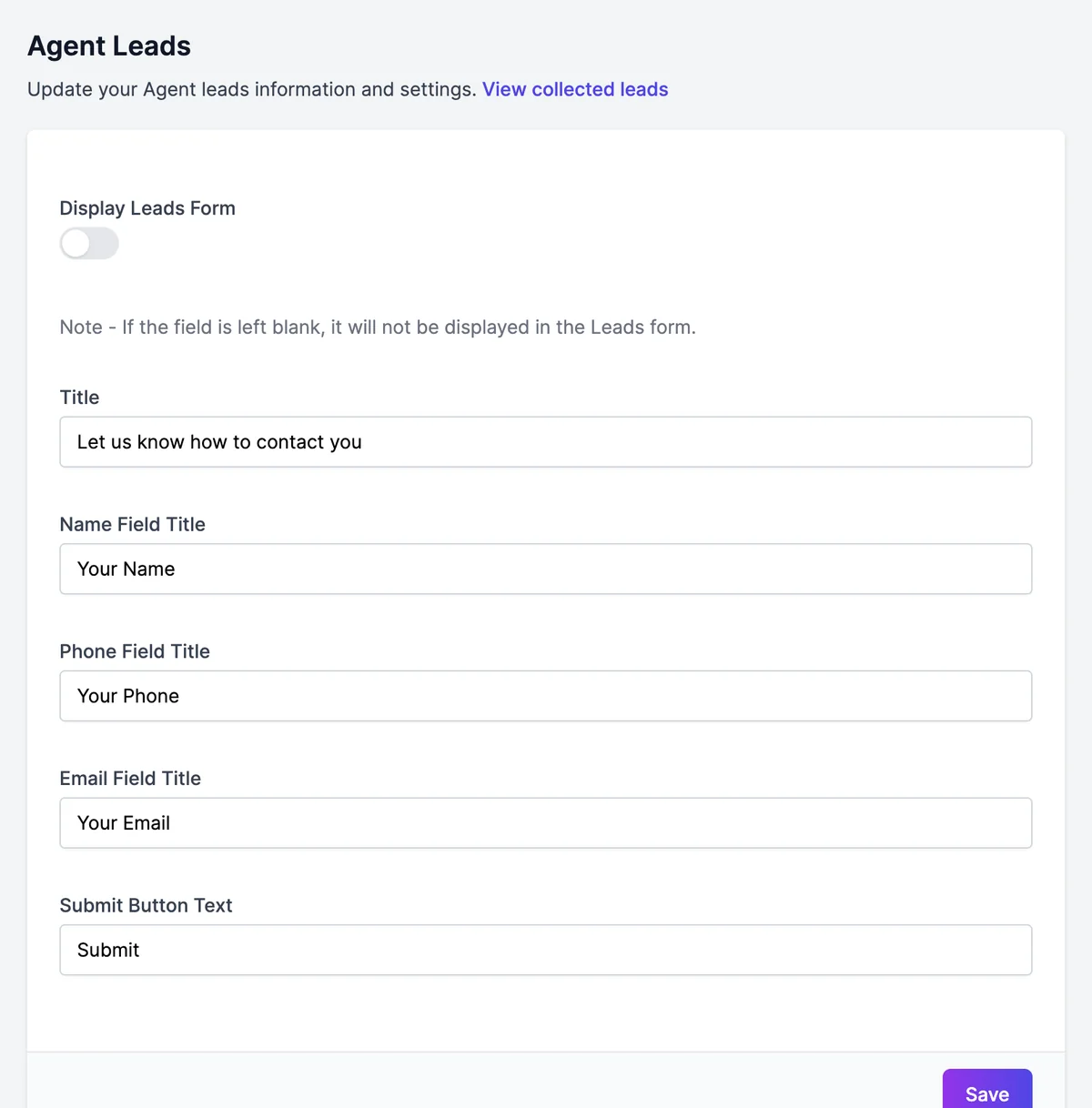 Agent Leads: the Display Leads Form switch, and the fields Title (Let us know how to contact you), Name Field Title (Your Name), Phone Field Title (Your Phone), Email Field Title (Your Email), and Submit Button Text (Submit)