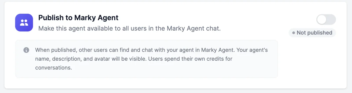 Publish to Marky Agent: make this agent available to all users in the Marky Agent chat, with a switch and the status Not published
