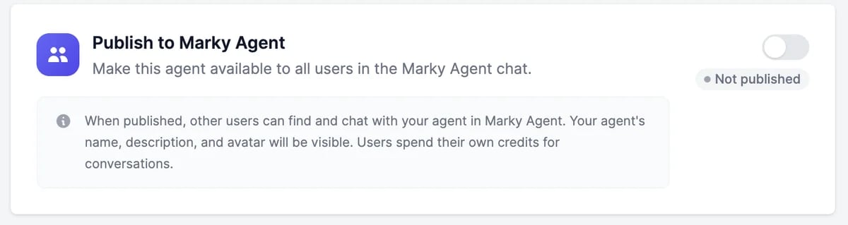 Publish to Marky Agent: make this agent available to all users in the Marky Agent chat, with a switch and the status Not published