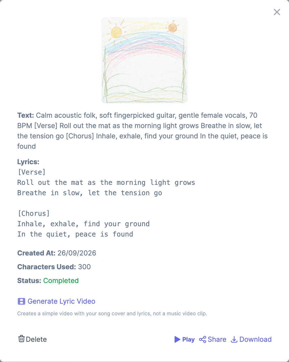 Song details: the cover, the text and lyrics, Created At, Characters Used 300, Status Completed, Generate Lyric Video, and Delete, Play, Share, and Download