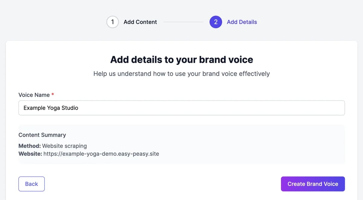 Add details to your brand voice with Voice Name Example Yoga Studio and a Content Summary: Method Website scraping, Website example-yoga-demo.easy-peasy.site