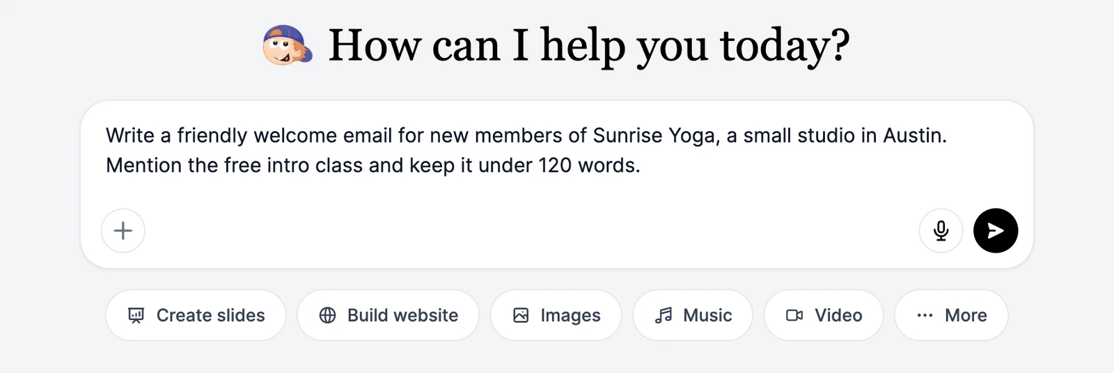 The Home prompt box with a request typed in: write a welcome email for a yoga studio
