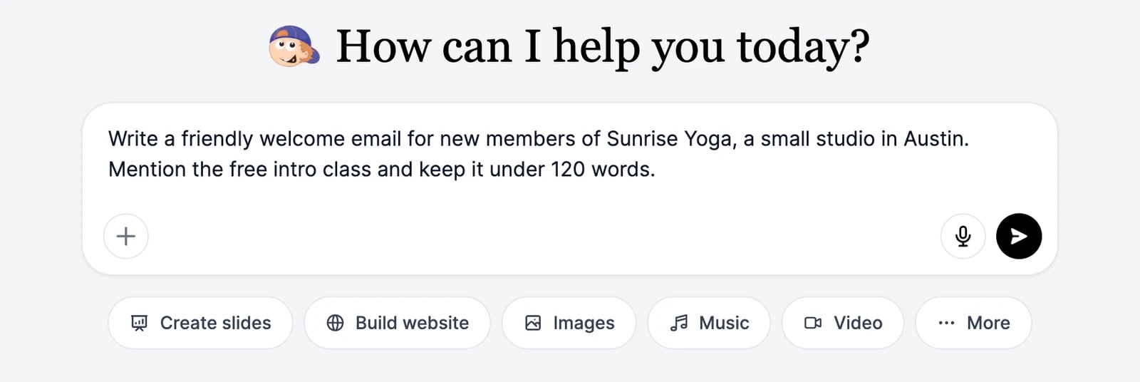 The Home prompt box with a request typed in: write a welcome email for a yoga studio