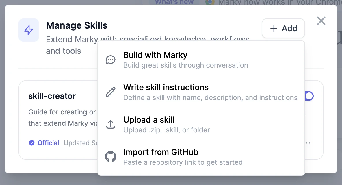 The Add menu with Build with Marky, Write skill instructions, Upload a skill, and Import from GitHub