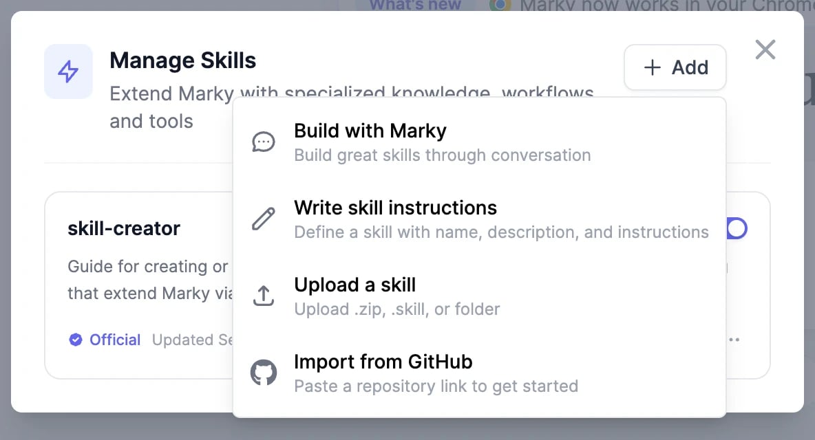 The Add menu with Build with Marky, Write skill instructions, Upload a skill, and Import from GitHub