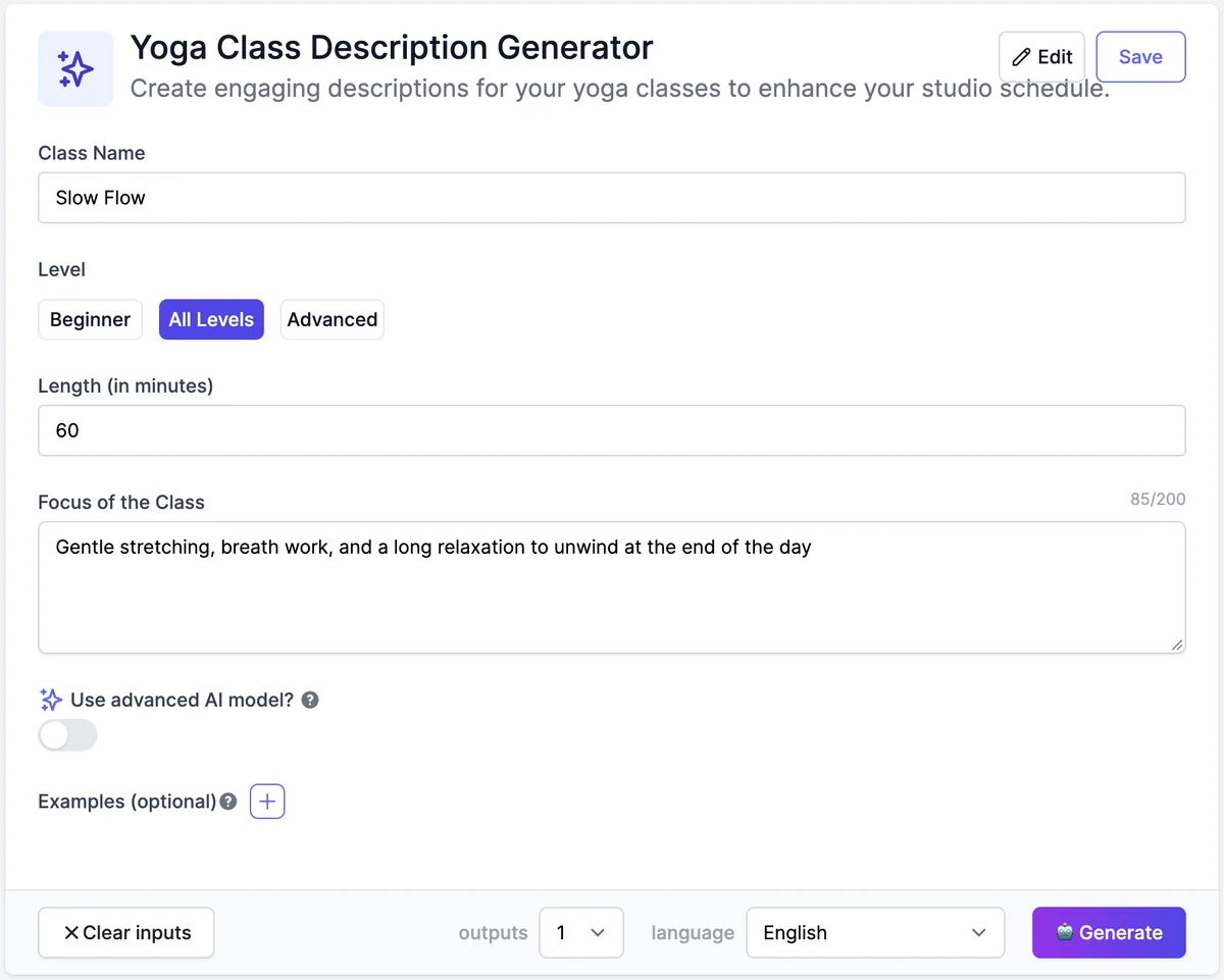 The Yoga Class Description Generator tool with Edit and Save buttons, Class Name Slow Flow, Level All Levels, Length 60 minutes, Focus of the Class, Use advanced AI model? off, Examples (optional), outputs 1, language English, and Generate