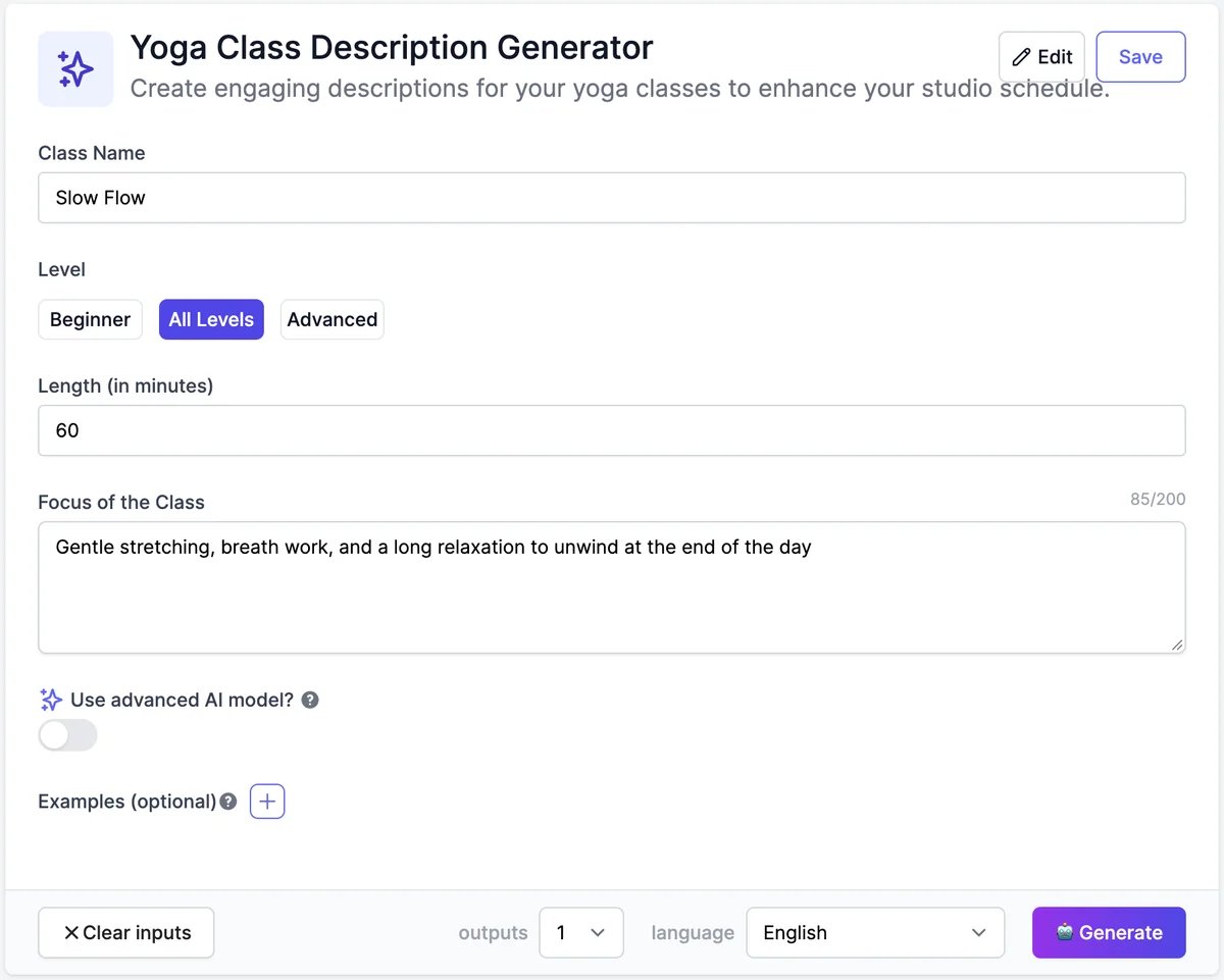 The Yoga Class Description Generator tool with Edit and Save buttons, Class Name Slow Flow, Level All Levels, Length 60 minutes, Focus of the Class, Use advanced AI model? off, Examples (optional), outputs 1, language English, and Generate