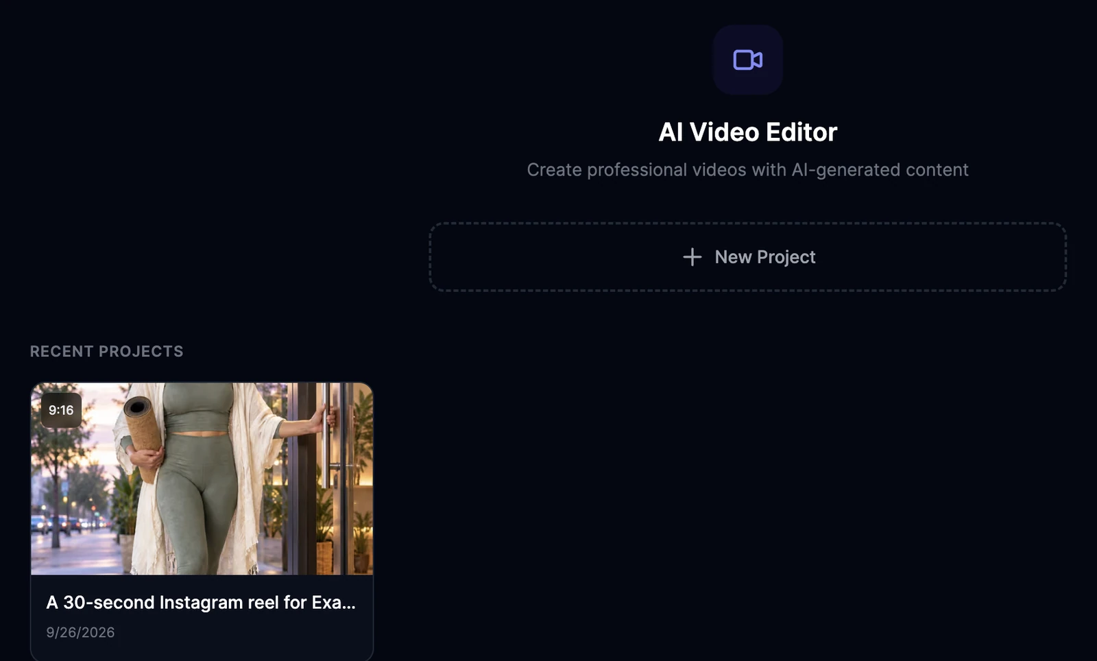 The AI Video Editor page with a New Project button and, under Recent Projects, the finished 9:16 project A 30-second Instagram reel for Exa...