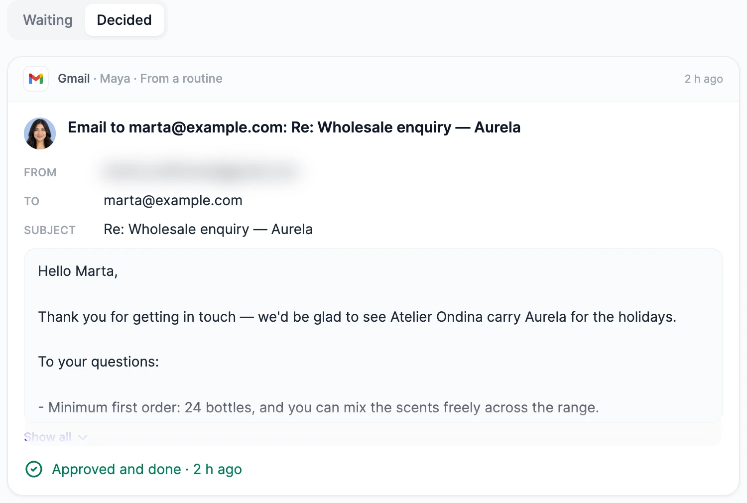 A decided approval from Maya's routine: an email to marta@example.com with the sender (blurred), the subject and the message, marked Approved and done