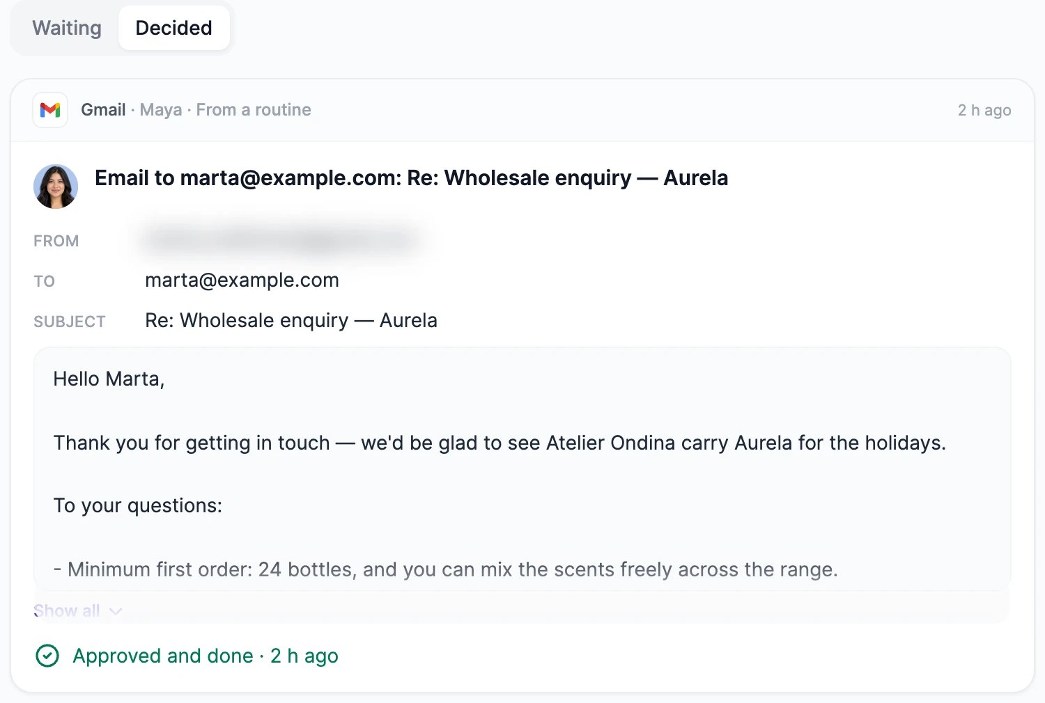 A decided approval from Maya's routine: an email to marta@example.com with the sender (blurred), the subject and the message, marked Approved and done